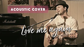 John Newman - Love me again (Acoustic cover with harmony vocals)