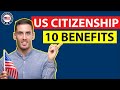 US Citizenship 2024: 10 Main Benefits of Becoming a US Citizen