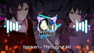 💥AMV MUSIC 2021: Spoken - Through It All HQ/HD