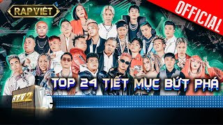 Top 24 tiết mục vòng Bứt Phá chuẩn đẳng cấp đỉnh của chóp | Rap Việt - Mùa 2