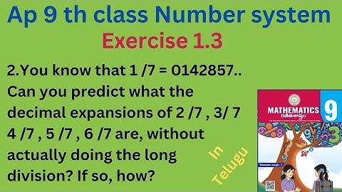 Ap 9 th class number system exercise 1.3|Decimal expansions of 1/7,2/7,3/7,4/7,5/7|NCERT|CBSE