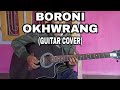 Boroni okhwrang  guitar cover  mrinal deury