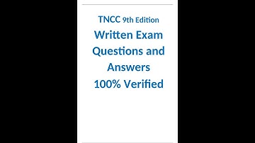 TNCC 9th Edition Written Exam Questions and Answers 100% Verified