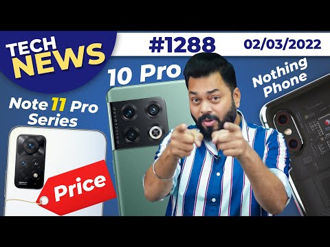 Redmi Note 11 Pro India Price, OnePlus 10 Pro Launch, Nothing Phone Coming, vivo X80 Series-#TTN1288