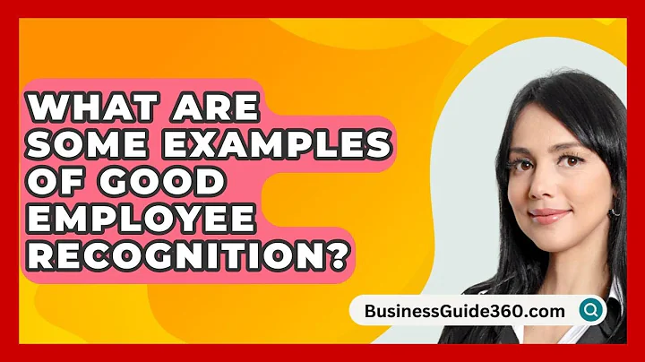 What Are Some Examples Of Good Employee Recognition? - BusinessGuide360.com