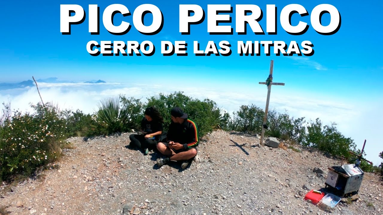 Pico Perico, Cerro de las Mitras YouTube Pico Perico, Cerro de las Mitras YouTube