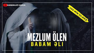 Məzlum ölən babam Əli (ə.s) - İrac Muhammədi | Yeni Mərsiyyə 2023 Resimi