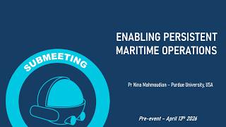 Enabling persistent maritime operations - Nina Mahmoudian