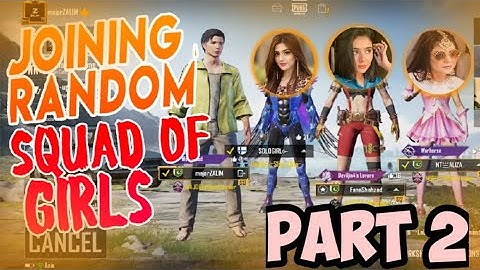Joining Random Squad Of Girls Like A Tharki Bot | Part 2 | Pubg Mobile