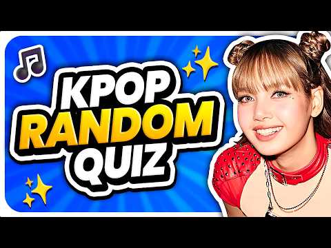 ULTIMATE KPOP RANDOM QUIZ Only 1 Pass This KPOP QUIZ 2025 