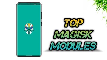 Magisk Modules - My Favourite Magisk Modules | Top 5 [2022 Edition] ❤️❤️