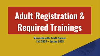 Adult Registration and Required Trainings - Fall 2024/Spring 2025