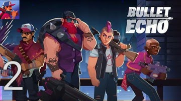 BULLET ECHO Walkthrough Gameplay Part 2, Battle Royal & King of the hill (Android)