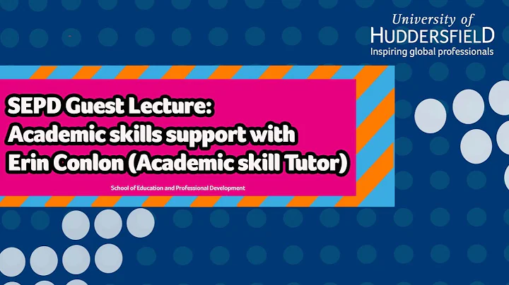 SEPD Guest Lecture: Academic Skills Support with E...