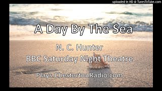 A Day By The Sea - N. C. Hunter - BBC Saturday Night Theatre