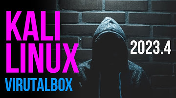 Install Kali Linux on VirtualBox | Kali Linux 2023.4