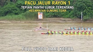 PACU JALUR 2024 || TEPIAN PANTAI LUBUK TERENTANG || KECAMATAN GUNUNG TOAR HARI KEDUA