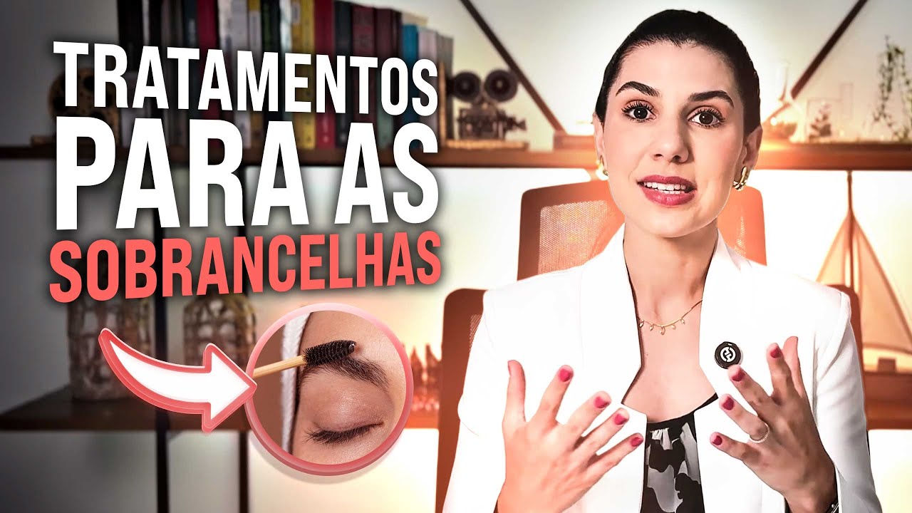 Como ESTIMULAR o crescimento das SOBRANCELHAS?