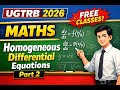 Ugtrb 2026 / MATHS / FREE Classes / Homogeneous differential equations /  Part 2 Tamil
