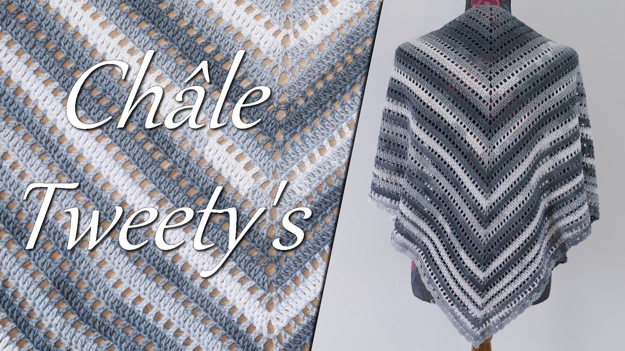 Tuto Châle Tweety's au crochet