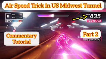 Asphalt 9 - How to perform Air Speed Trick in US Midwest - Part 2 [Commentary Guide]