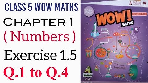 Exercise 1.5 Class 5 Wow Maths