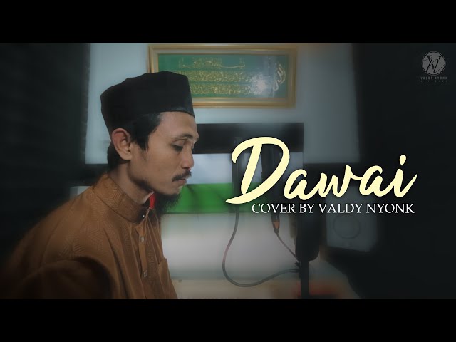 DAWAI  |  COVER BY VALDY NYONK class=