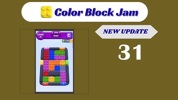 🎨 Color Block Jam Level 31 Walkthrough - NEW UPDATE | Go Answer 🧩