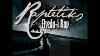 Raptetik - Elveda-i Rap