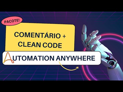 Automation Anywhere Comentário + Clean Code  Aperfeiçoando sua Automação RPA em 2023 #RPA  #2023
