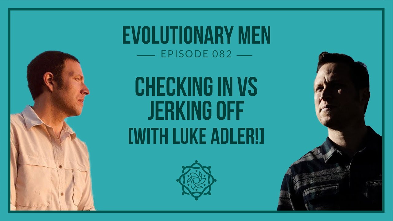 Checking In VS Jerking Off - YouTube