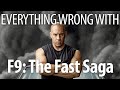 Everything wrong with f9 the fast saga in 27 minutes or less