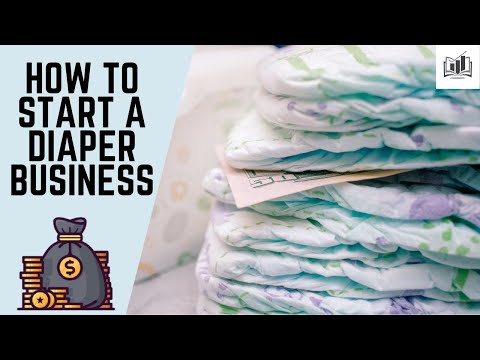 How to Start a Diaper Business