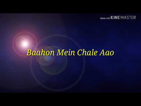 Baahon mein Chale Aao Lyrics