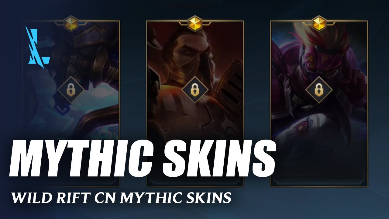 Mythic Skins - Wild Rift CN 