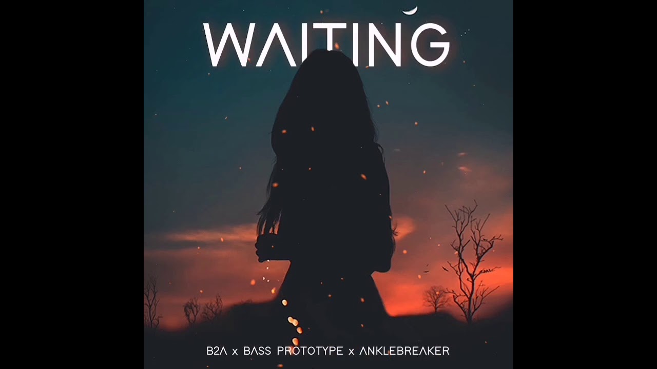 Watch B2A x Bass Prototype x Anklebreaker - Waiting on YouTube Watch B2A x Bass Prototype x Anklebreaker - Waiting on YouTube