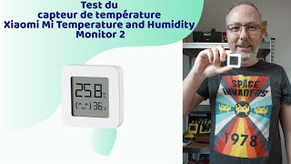 🔥Test du Thermomètre d'intérieur connecté Xiaomi Mi Temperature and  Humidity Monitor 2🔥 