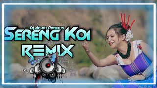 SERENG KOI REMIX SONG || ASSAMESE NEW DJ REMIX SONG 2022 || ASSAMESE SUPERHIT REMIX BY DJ ANANT