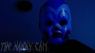'THE NANNY CAM' |  Horror/Thriller Short Film