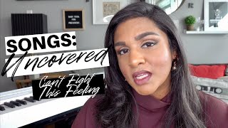 Songs Uncovered: Cant Fight This Feeling