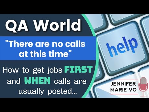 QA World Transcription Tips: How to Get Jobs and Calls FIRST and When Calls Are Posted...