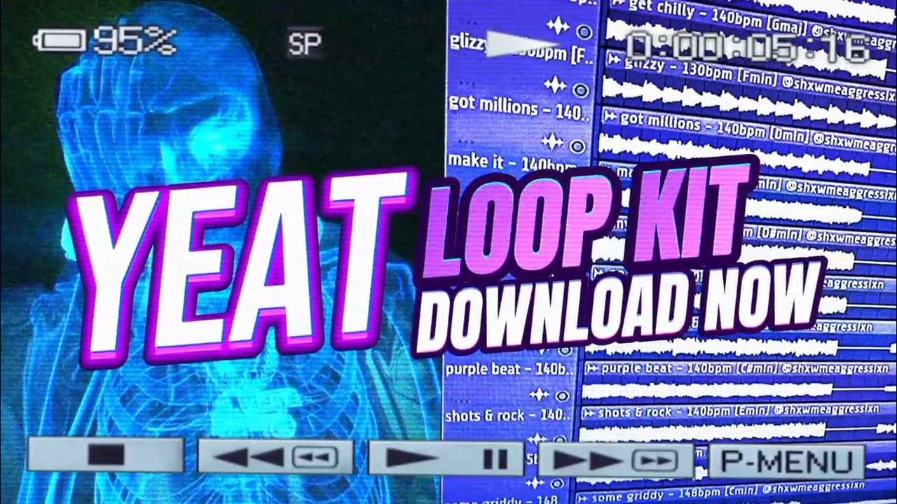 Yeat Loop Kit x Kankan loop Kit x Yeat Drum Kit x Yeat loop kit free
