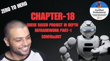 UiPath Zero To Hero Series(Pro) | Chapter-18 | Queue Based Project Part-1-Config and INIT | UiADP