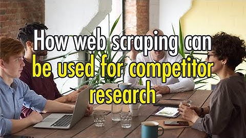 How to do competitor research with web scraping | See what your competitors are doing!