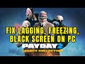How To Fix PAYDAY 2 Lagging, Freezing, Stuttering, Black Screen Issue On PC/Steam #payday2