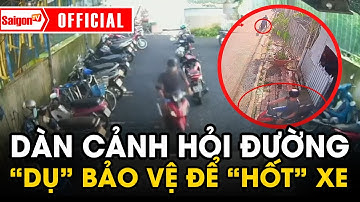 Dàn cảnh "dương đông kích tây": hỏi đường BẢO VỆ rồi vào "HỐT" XE ở bãi giữ xe | Tin tức SaigonTV