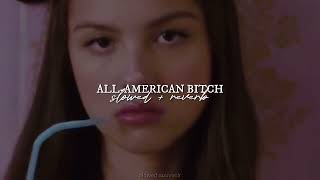 Olivia Rodrigo - All-American Bitch (slowed & reverb)