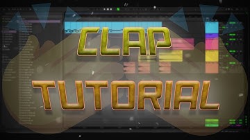 CLAP FROM SCRATCH TUTORIAL | Kasanov OFFICIAL