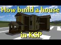 KSP House speedbuild