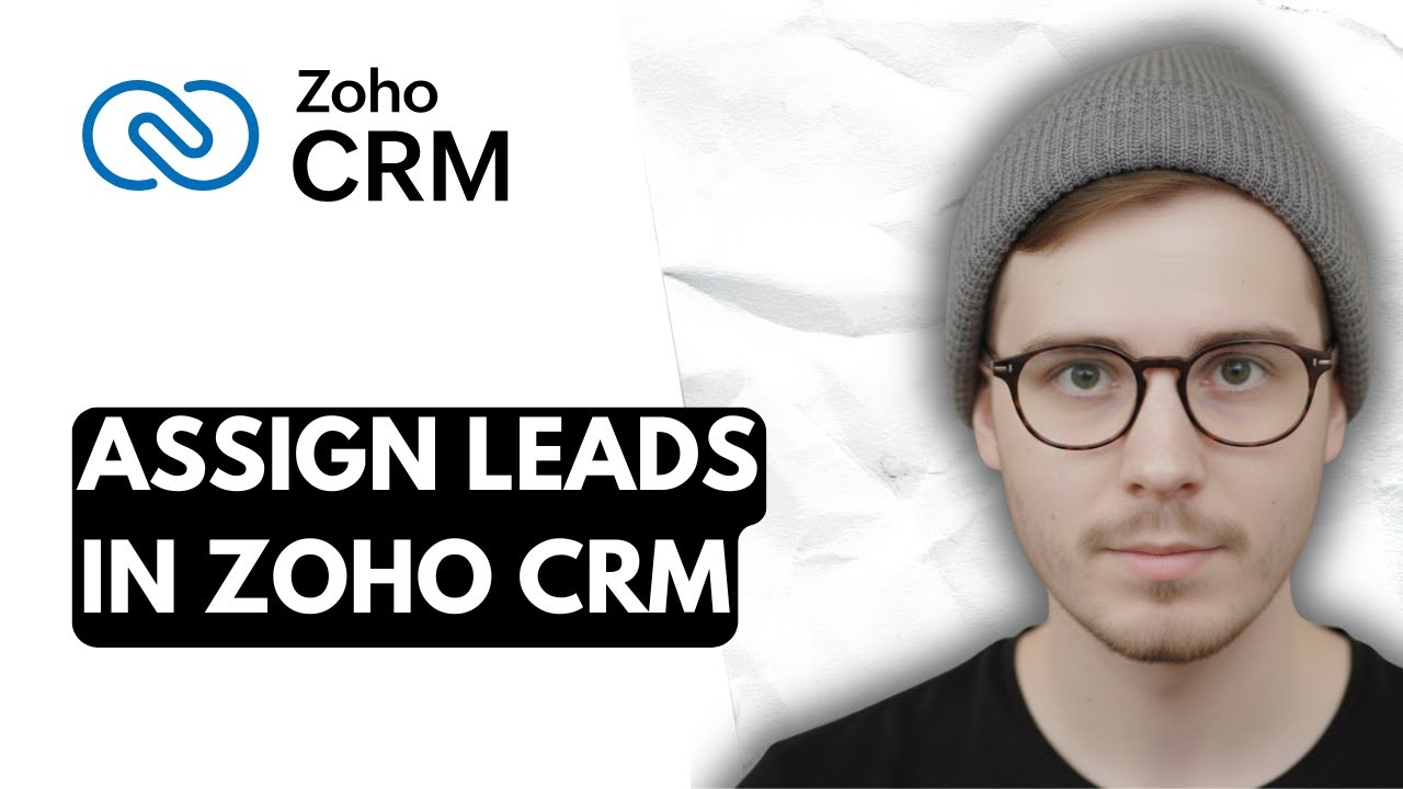 How To Assign Leads In Zoho CRM [2026 Guide] - YouTube